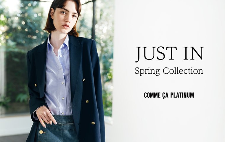 「 SPRING COLLECTION 」 COMME CA PLATINUM